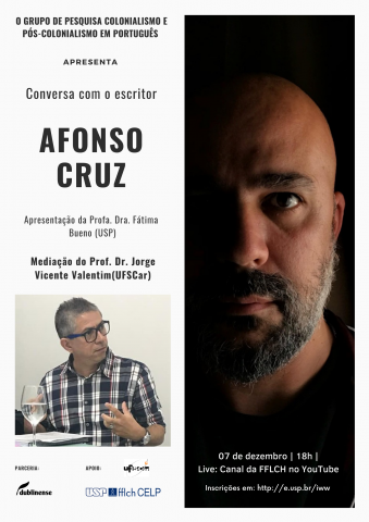 Banner do evento, com informações que estão presentes na descrição, e com fotos do escritor Afonso Cruz e do mediador Professor Doutor Jorge Vicente Valentim