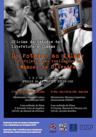Oficina de Estudos de Literatura e Cinema: do roteiro ao filme: os projetos não realizados de Manoel de Oliveira