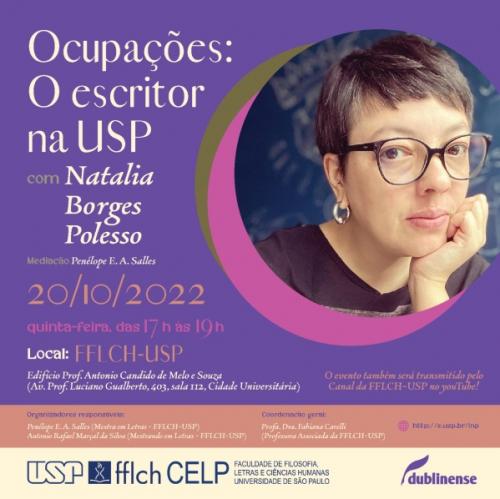 Folder do evento. Ocupações: o escritor na USP com Natalia Borges Polesso. Há uma foto da autora do lado direito do banner. Ela é branca, usa óculos de grau, tem o cabelo curto e está séria, com uma das mãos no queixo, como quem está pensativo.