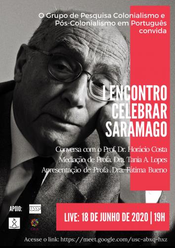 Banner de divulgação do evento, com informações presentes na descrição, e ao fundo uma foto em preto e branco do escritor José Saramago. Ele, um senhor, branco e calvo, usa óculos e veste terno e gravata e está com a cabeça apoiada em uma das mãos, como se estivesse pensativo, posando para a foto.